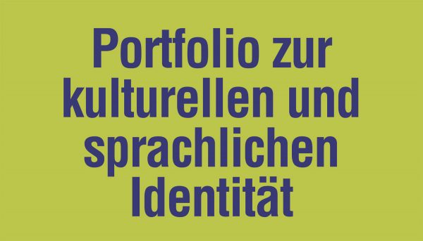 29. April 2021: Portfolio „Kulturelle und sprachliche Identität“