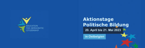 20. April bis 21. Mai: Aktionstage Politische Bildung in Ostbelgien