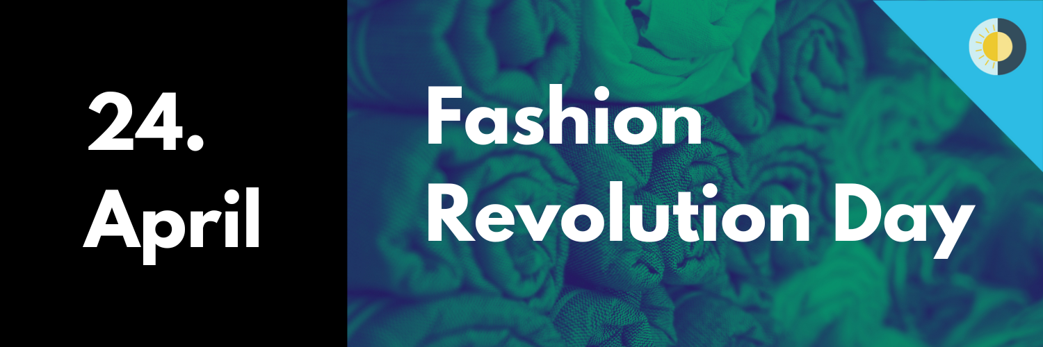 24. April 2025: Fashion Revolution Day
