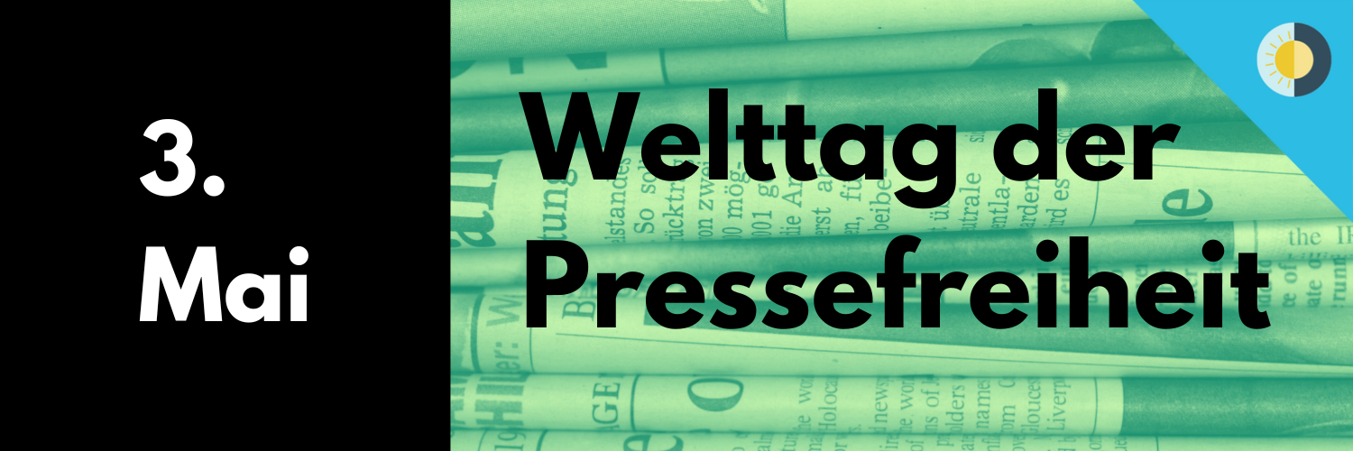 3. Mai 2025: Welttag der Pressefreiheit