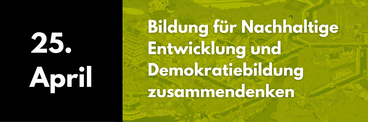 25. April 2026: polis aktuell: BNE und Demokratiebildung zusammendenken
