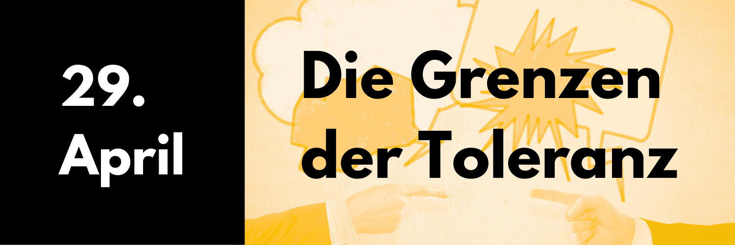 29. April 2026: Die Grenzen der Toleranz